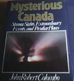 Read Mysterious Canada, written by John Colombo