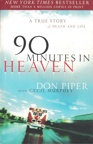 Read 90 Minutes in Heaven: A True Story of Death and Life, written by Don Piper; Cecil Murphey Read 90 Minutes in Heaven: A True Story of Death and Life, written by Don Piper; Cecil Murphey