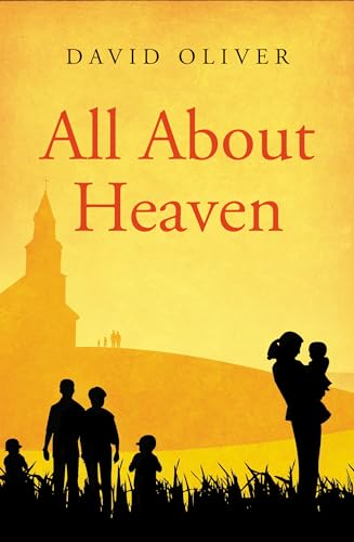 Read All About Heaven, written by David Oliver Read All About Heaven, written by David Oliver