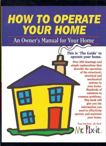 Read How to Operate Your Home, written by Tom Feiza Read How to Operate Your Home, written by Tom Feiza