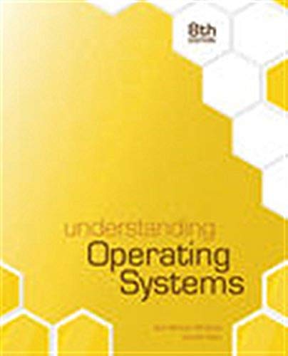 Read Understanding Operating Systems, written by Ann McHoes; Ida M. Flynn Read Understanding Operating Systems, written by Ann McHoes; Ida M. Flynn
