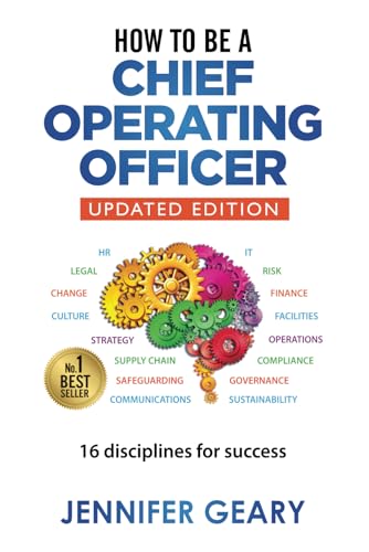 Read How to be a Chief Operating Officer: 16 Disciplines for Success, written by Jennifer Geary Read How to be a Chief Operating Officer: 16 Disciplines for Success, written by Jennifer Geary