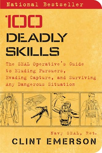 Read 100 Deadly Skills: The SEAL Operative's Guide to Eluding Pursuers, Evading Capture, and Surviving Any Dangerous Situation, written by Clint Emerson Read 100 Deadly Skills: The SEAL Operative's Guide to Eluding Pursuers, Evading Capture, and Surviving Any Dangerous Situation, written by Clint Emerson