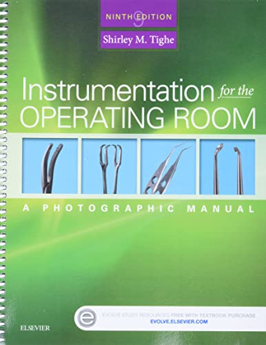 Read Instrumentation for the Operating Room, written by Shirley M. Tighe RN BA Read Instrumentation for the Operating Room, written by Shirley M. Tighe RN BA