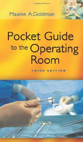 Read Pocket Guide to the Operating Room (Pocket Guide to Operating Room), written by Maxine A. Goldman BS RN Read Pocket Guide to the Operating Room (Pocket Guide to Operating Room), written by Maxine A. Goldman BS RN