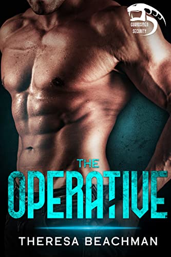 Read The Operative (Guardsmen Security Book 1), written by Theresa Beachman Read The Operative (Guardsmen Security Book 1), written by Theresa Beachman