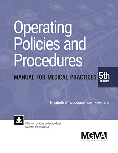 Read Operating Policies and Procedures Manual for Medical Practices, written by Elizabeth Woodcock Read Operating Policies and Procedures Manual for Medical Practices, written by Elizabeth Woodcock