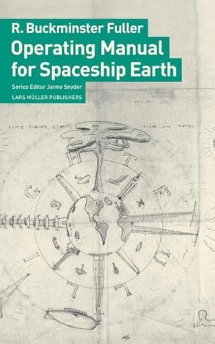Read Operating Manual for Spaceship Earth, written by R. Buckminster Fuller Read Operating Manual for Spaceship Earth, written by R. Buckminster Fuller