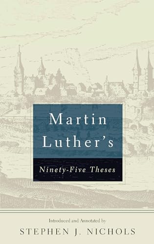 Read Martin Luther's Ninety-Five Theses, written by Martin Luther