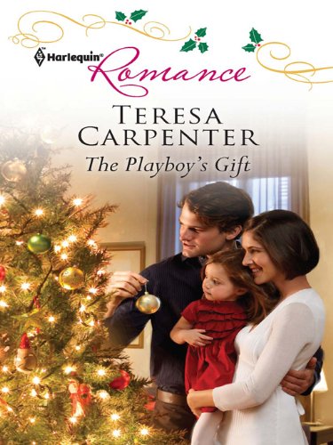 Read The Playboy's Gift, written by Teresa Carpenter Read The Playboy's Gift, written by Teresa Carpenter
