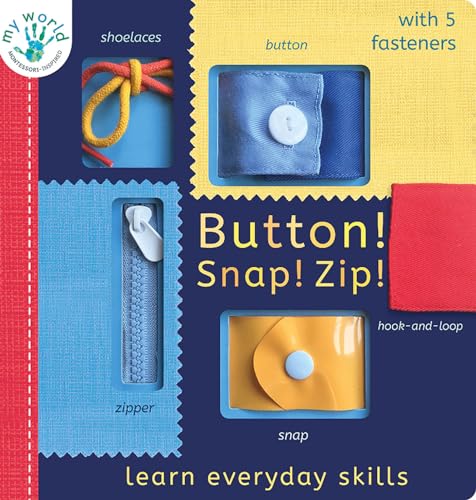 Read Button! Snap! Zip!: Learn everyday skills (My World), written by Nicola Edwards Read Button! Snap! Zip!: Learn everyday skills (My World), written by Nicola Edwards