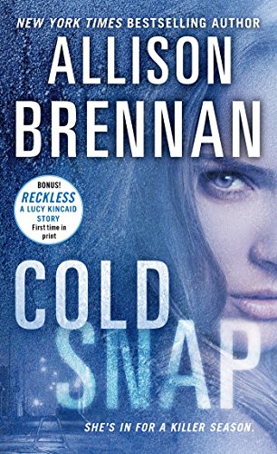 Read Cold Snap (Lucy Kincaid Novels Book 7), written by Allison Brennan