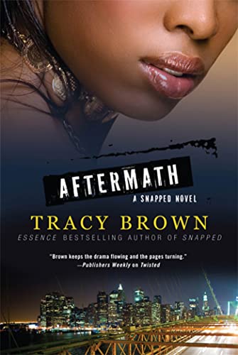 Read Aftermath: A Snapped Novel (Snapped, 2), written by Tracy Brown Read Aftermath: A Snapped Novel (Snapped, 2), written by Tracy Brown