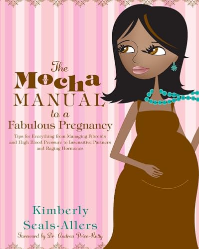 Read MOCHA MANL TO FABULOUS PREG, written by Kimberly Seals-Allers