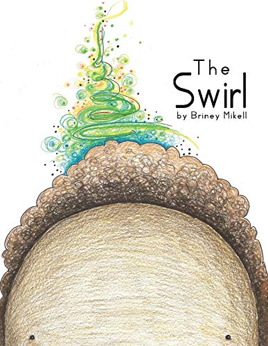 Read The Swirl, written by Briney Mikell Read The Swirl, written by Briney Mikell
