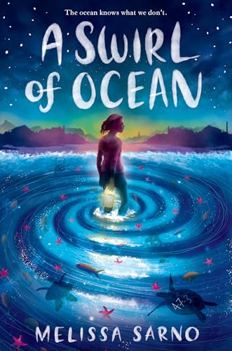 Read A Swirl of Ocean, written by Melissa Sarno Read A Swirl of Ocean, written by Melissa Sarno