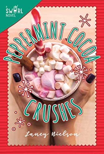 Read Peppermint Cocoa Crushes: A Swirl Novel (2), written by Laney Nielson Read Peppermint Cocoa Crushes: A Swirl Novel (2), written by Laney Nielson
