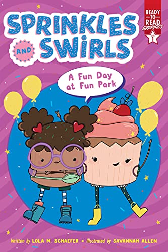 Read A Fun Day at Fun Park: Ready-to-Read Graphics Level 1 (Sprinkles and Swirls), written by Lola M. Schaefer Read A Fun Day at Fun Park: Ready-to-Read Graphics Level 1 (Sprinkles and Swirls), written by Lola M. Schaefer