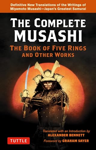Read The Complete Musashi: The Book of Five Rings and Other Works: Definitive New Translations of the Writings of Miyamoto Musashi - Japan's Greatest Samurai, written by Miyamoto Musashi Read The Complete Musashi: The Book of Five Rings and Other Works: Definitive New Translations of the Writings of Miyamoto Musashi - Japan's Greatest Samurai, written by Miyamoto Musashi