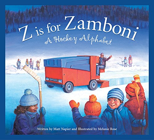 Read Z is for Zamboni: A Hockey Alphabet (Sports Alphabet), written by Matt M. Napier Read Z is for Zamboni: A Hockey Alphabet (Sports Alphabet), written by Matt M. Napier