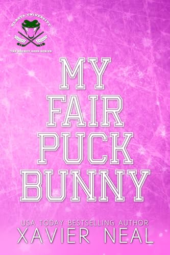 Read My Fair Puck Bunny: A Faking Dating Best Friend's Brother Hockey Romance (The Hockey Gods Series Book 2), written by Xavier Neal Read My Fair Puck Bunny: A Faking Dating Best Friend's Brother Hockey Romance (The Hockey Gods Series Book 2), written by Xavier Neal