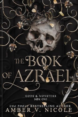 Read The Book of Azrael (Gods & Monsters), written by Amber Nicole Read The Book of Azrael (Gods & Monsters), written by Amber Nicole