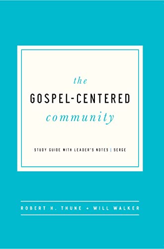Read The Gospel-Centered Community: Study Guide with Leader's Notes, written by Robert H. Thune; Will Walker Read The Gospel-Centered Community: Study Guide with Leader's Notes, written by Robert H. Thune; Will Walker