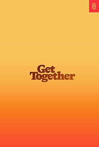 Read Get Together: How to Build a Community With Your People, written by Bailey Richardson; Kevin Huynh; Kai Elmer Sotto Read Get Together: How to Build a Community With Your People, written by Bailey Richardson; Kevin Huynh; Kai Elmer Sotto