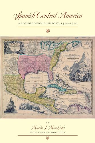 Read Spanish Central America: A Socioeconomic History, 1520-1720 (LLILAS Special Publications), written by Murdo J. MacLeod Read Spanish Central America: A Socioeconomic History, 1520-1720 (LLILAS Special Publications), written by Murdo J. MacLeod