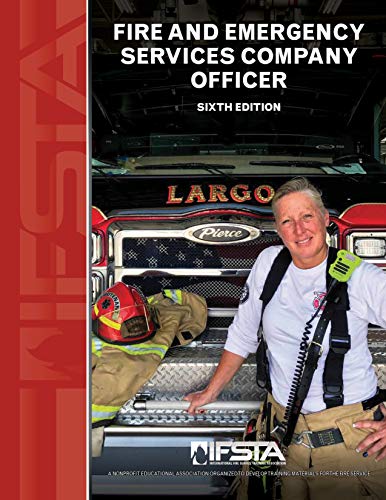 Read Fire and Emergency Services Company Officer, 6th Edition, written by IFSTA Read Fire and Emergency Services Company Officer, 6th Edition, written by IFSTA