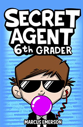 Read Secret Agent 6th Grader, written by Marcus Emerson; Noah Child