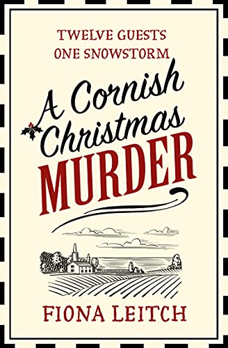 Read A Cornish Christmas Murder: A gripping and hilarious murder mystery perfect for fans of Richard Osman (A Nosey Parker Cozy Mystery, Book 4), written by Fiona Leitch Read A Cornish Christmas Murder: A gripping and hilarious murder mystery perfect for fans of Richard Osman (A Nosey Parker Cozy Mystery, Book 4), written by Fiona Leitch