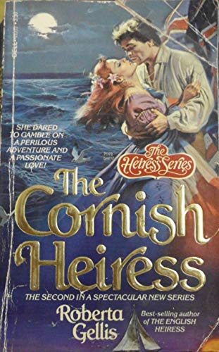 Read The Cornish Heiress, written by Roberta Gellis Read The Cornish Heiress, written by Roberta Gellis