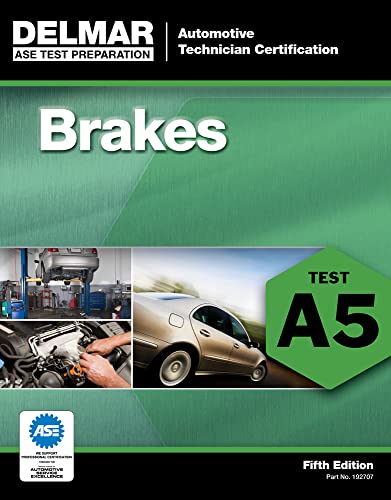 Read ASE Test Preparation - A5 Brakes (Delmar ASE Test Preparation Series), written by Delmar Read ASE Test Preparation - A5 Brakes (Delmar ASE Test Preparation Series), written by Delmar