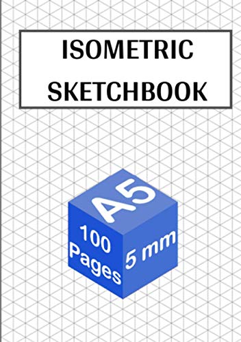 Read Isometric Sketchbook: 100 pages - A5 - 5 mm | Isometric Graph Paper Notebook for 3d Drawing, written by Papeterie Perspect Read Isometric Sketchbook: 100 pages - A5 - 5 mm | Isometric Graph Paper Notebook for 3d Drawing, written by Papeterie Perspect