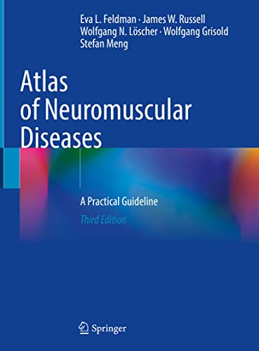 Read Atlas of Neuromuscular Diseases: A Practical Guideline, written by Eva L. Feldman; James W. Russell; Wolfgang N. Löscher; Wolfgang Grisold; Stefan Meng Read Atlas of Neuromuscular Diseases: A Practical Guideline, written by Eva L. Feldman; James W. Russell; Wolfgang N. Löscher; Wolfgang Grisold; Stefan Meng