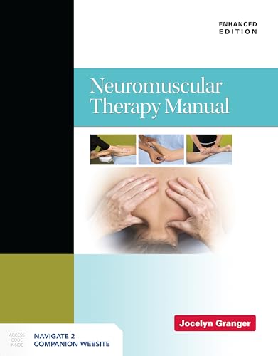Read Neuromuscular Therapy Manual, Enhanced Edition, written by Jocelyn Granger Read Neuromuscular Therapy Manual, Enhanced Edition, written by Jocelyn Granger
