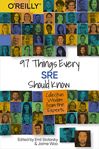 Read 97 Things Every SRE Should Know: Collective Wisdom from the Experts, written by Emil Stolarsky; Jaime Woo Read 97 Things Every SRE Should Know: Collective Wisdom from the Experts, written by Emil Stolarsky; Jaime Woo