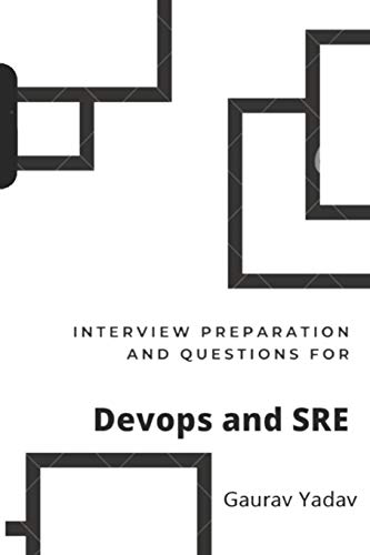 Read Interview preparation and questions for DevOps and SRE, written by Gaurav Yadav Read Interview preparation and questions for DevOps and SRE, written by Gaurav Yadav