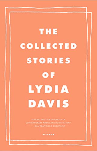 Read The Collected Stories of Lydia Davis, written by Lydia Davis