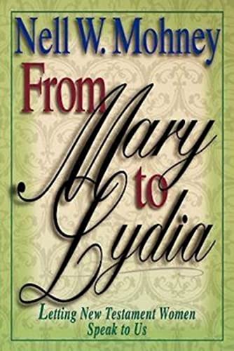 Read From Mary to Lydia, written by Nell W. Mohney