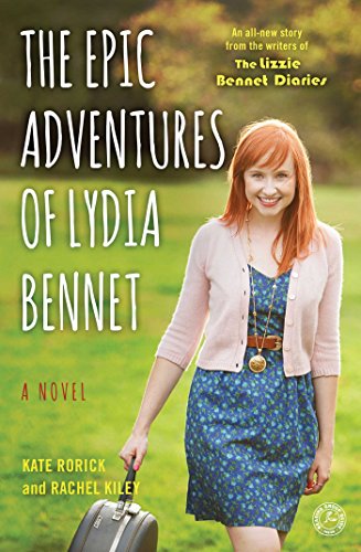 Read The Epic Adventures of Lydia Bennet: A Novel (Lizzie Bennet Diaries), written by Kate Rorick; Rachel Kiley Read The Epic Adventures of Lydia Bennet: A Novel (Lizzie Bennet Diaries), written by Kate Rorick; Rachel Kiley