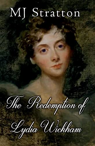 Read The Redemption of Lydia Wickham: A Pride and Prejudice Sequel/Variation, written by MJ Stratton Read The Redemption of Lydia Wickham: A Pride and Prejudice Sequel/Variation, written by MJ Stratton