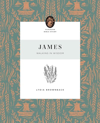 Read James: Walking in Wisdom (Flourish Bible Study), written by Lydia Brownback Read James: Walking in Wisdom (Flourish Bible Study), written by Lydia Brownback