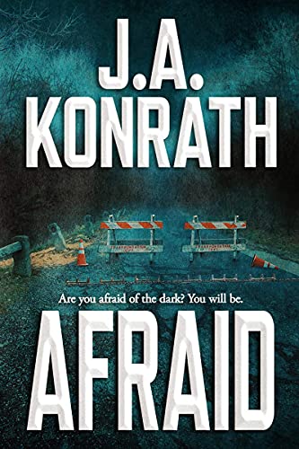 Read Afraid (The Konrath Dark Thriller Collective Book 3), written by J.A. Konrath Read Afraid (The Konrath Dark Thriller Collective Book 3), written by J.A. Konrath