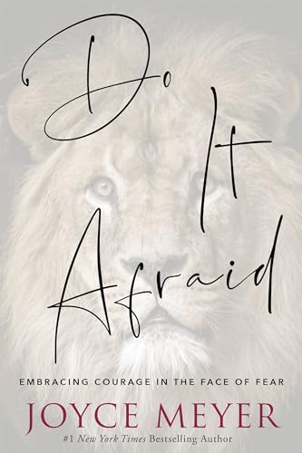 Read Do It Afraid: Embracing Courage in the Face of Fear, written by Joyce Meyer Read Do It Afraid: Embracing Courage in the Face of Fear, written by Joyce Meyer