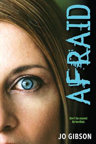 Read Afraid, written by Jo Gibson Read Afraid, written by Jo Gibson