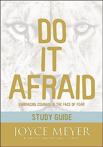 Read Do It Afraid Study Guide: Embracing Courage in the Face of Fear, written by Joyce Meyer Read Do It Afraid Study Guide: Embracing Courage in the Face of Fear, written by Joyce Meyer