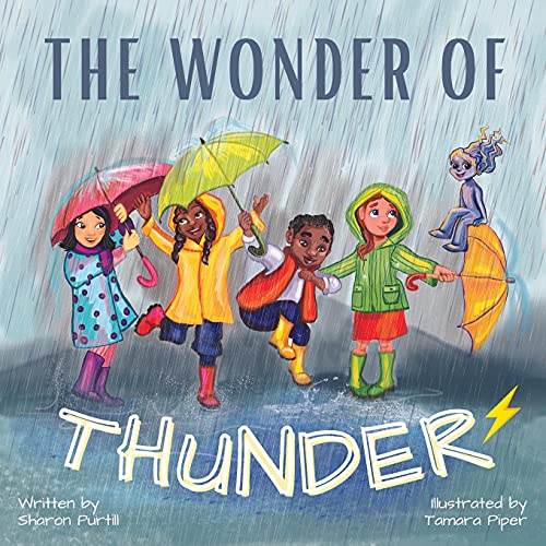 Read The Wonder Of Thunder: Lessons From A Thunderstorm, written by Sharon Purtill Read The Wonder Of Thunder: Lessons From A Thunderstorm, written by Sharon Purtill