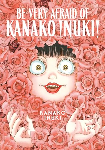 Read Be Very Afraid of Kanako Inuki!, written by Kanako Inuki Read Be Very Afraid of Kanako Inuki!, written by Kanako Inuki